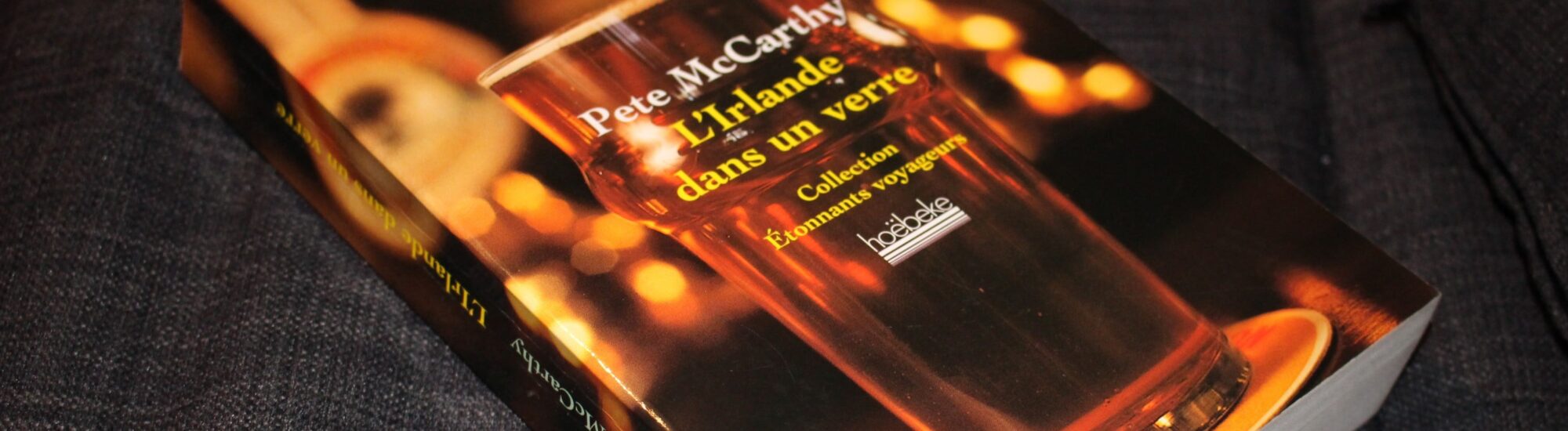 L'Irlande dans un verre - Guide Irlande.com