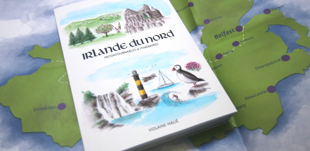 Carnet de voyage sur l'Irlande du Nord de Violaine Malié - Guide Irlande.com
