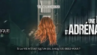 Une dose d'adrénaline par Thomas Lejeune