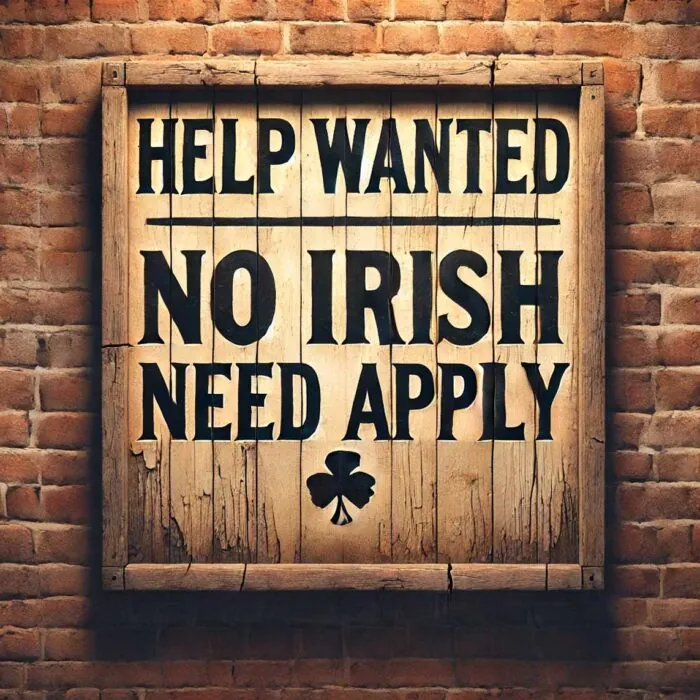 Le terme No Irish Need Apply était discriminatoire envers les irlandais - Go-to-Ireland.com